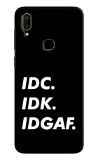 Idc Idk Idgaf Vivo V11 Hard Case Back Cover by Casekaro