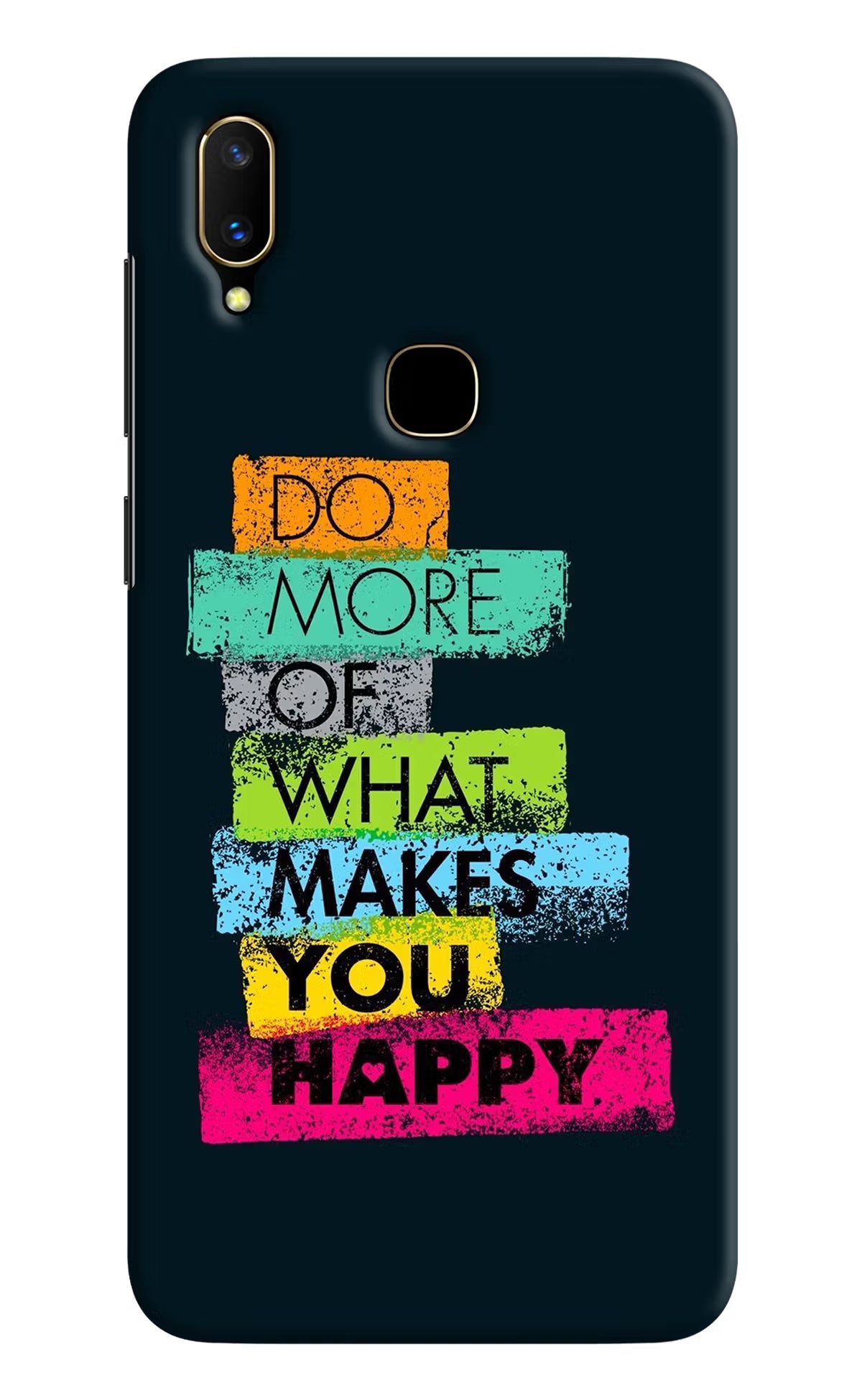 Do More Of What Makes You Happy Vivo V11 Hard Case Back Cover by Casekaro