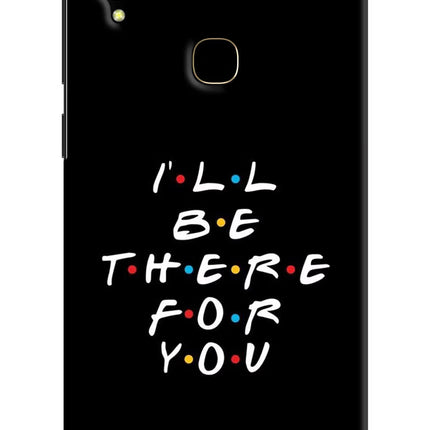 I'll Be There For You Vivo V11 Hard Case Back Cover by Casekaro