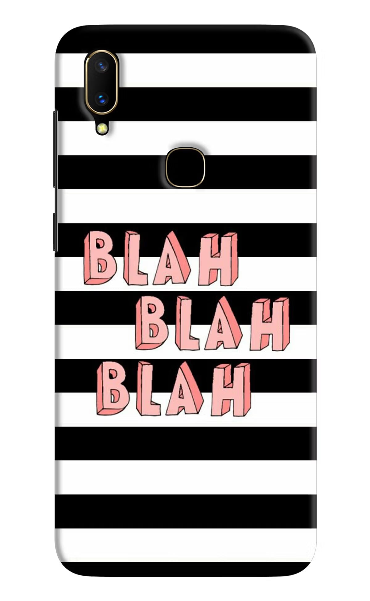 Blah Blah Blah Vivo V11 Hard Case Back Cover by Casekaro