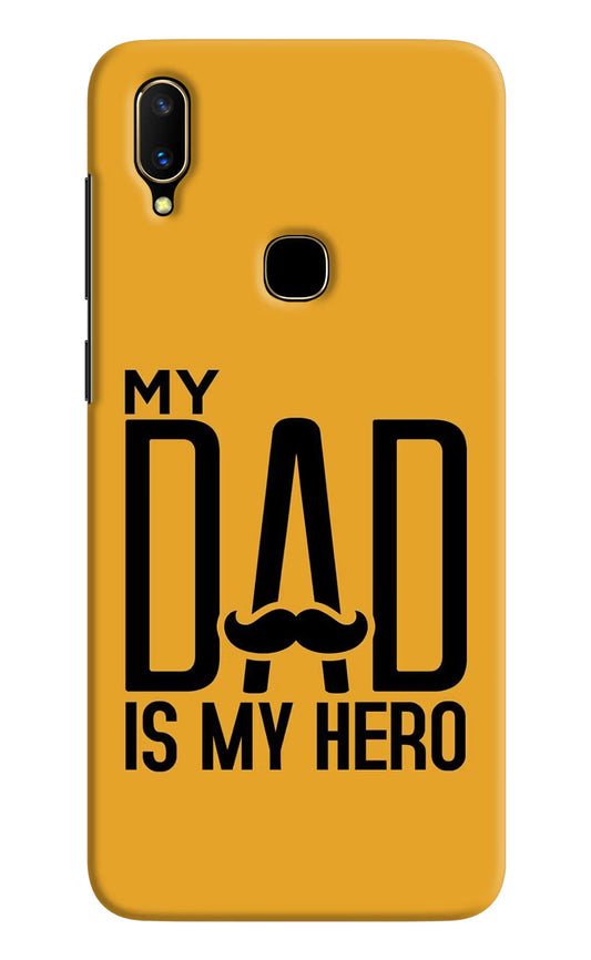 My Dad Is My Hero Vivo V11 Hard Case Back Cover by Casekaro