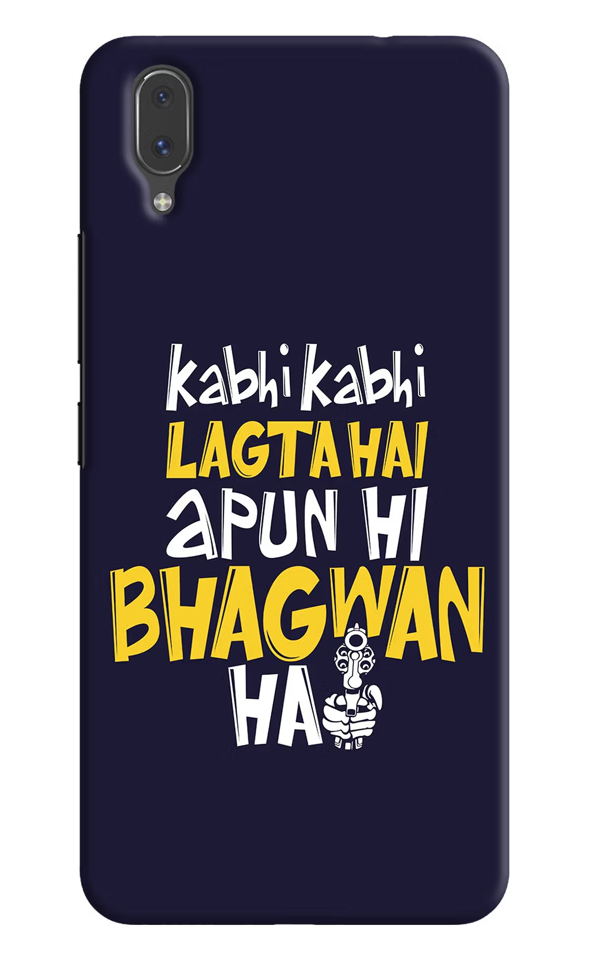 Kabhi Kabhi Lagta Hai Apun Hi Bhagwan Hai Vivo X21 Hard Case Back Cover by Casekaro