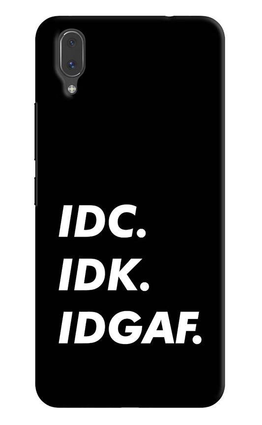Idc Idk Idgaf Vivo X21 Hard Case Back Cover by Casekaro
