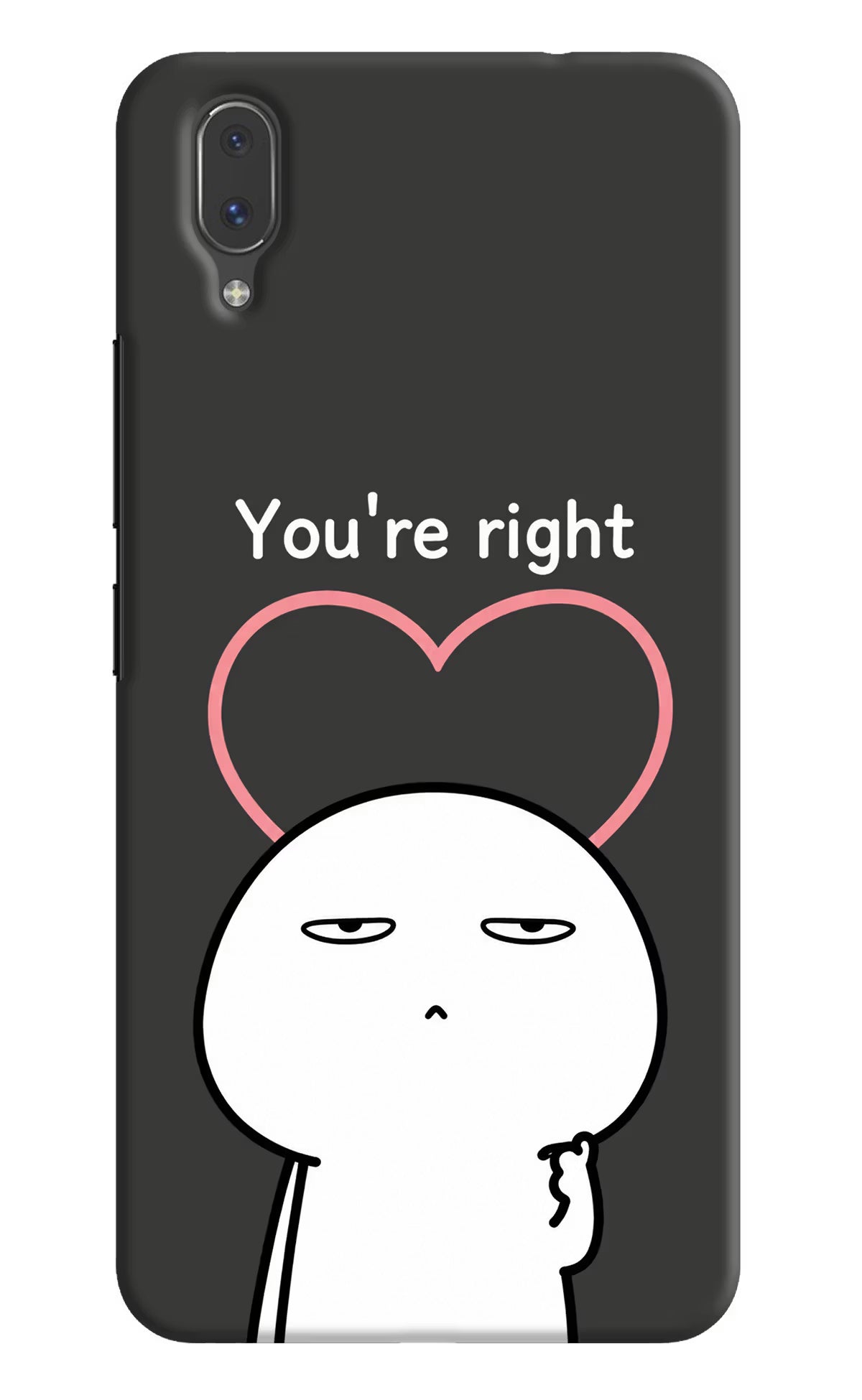 You're Right Vivo X21 Back Cover