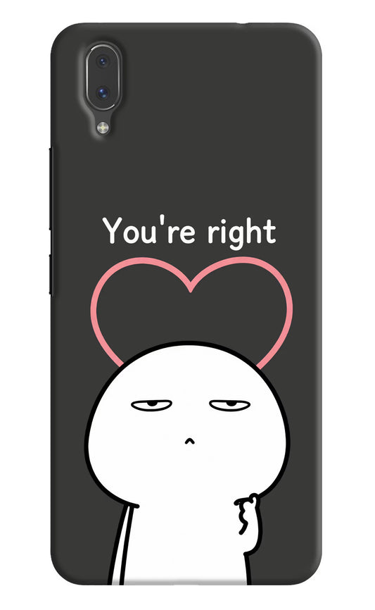 You're Right Vivo X21 Hard Case Back Cover by Casekaro