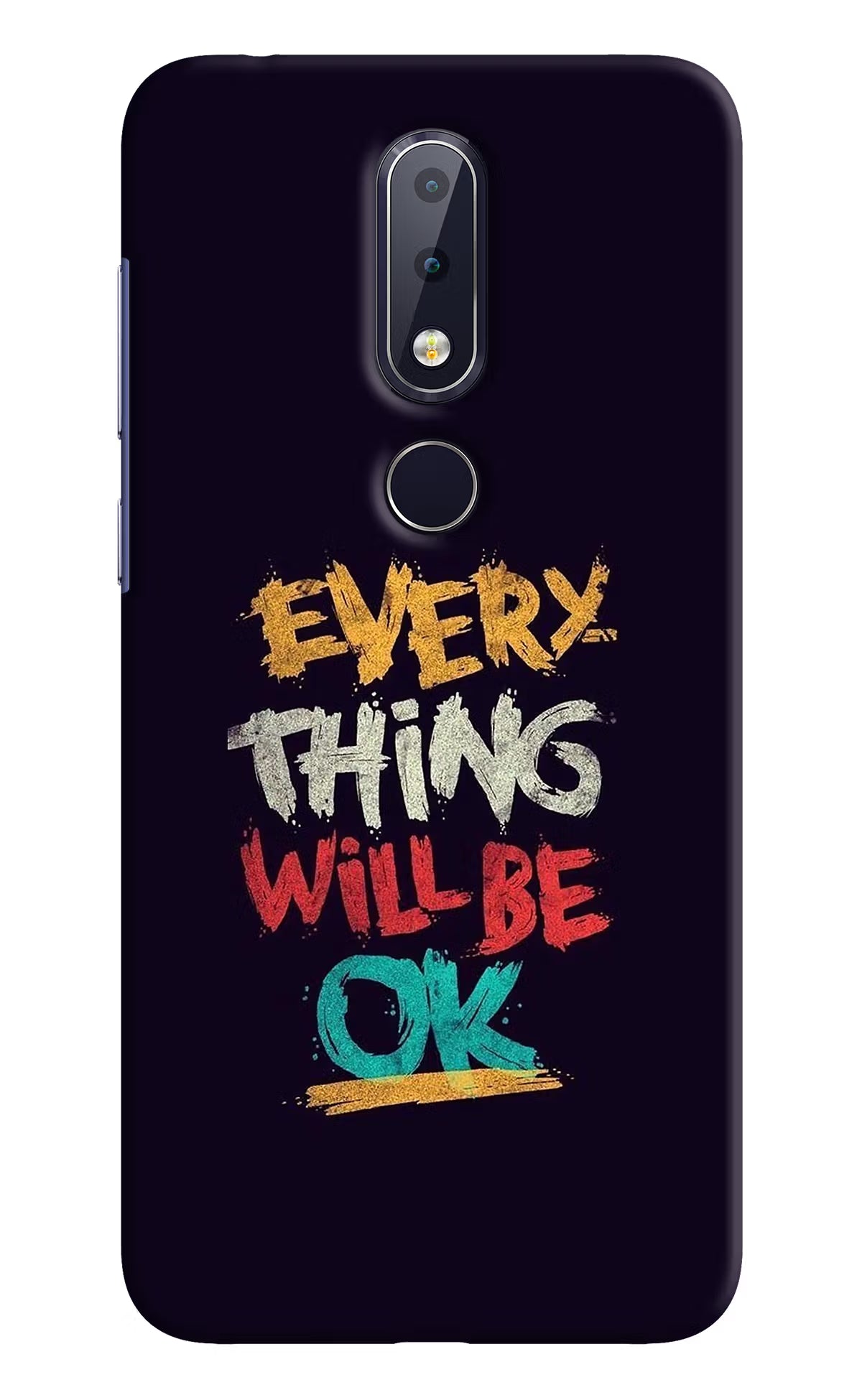 Everything Will Be Ok Nokia 6.1 plus Hard Case Back Cover by Casekaro