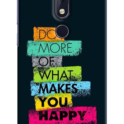 Do More Of What Makes You Happy Nokia 6.1 plus Hard Case Back Cover by Casekaro