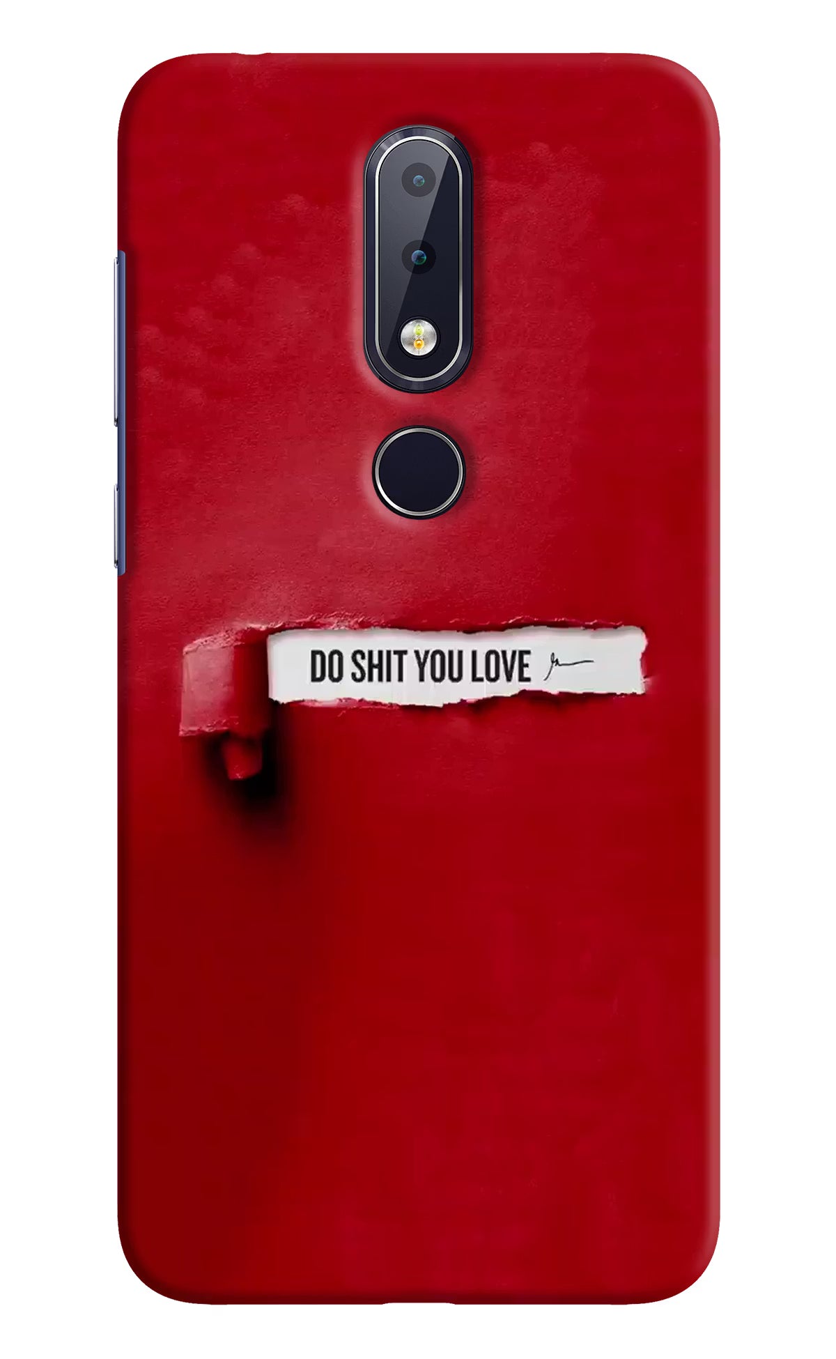 Do Shit You Love Nokia 6.1 plus Hard Case Back Cover by Casekaro
