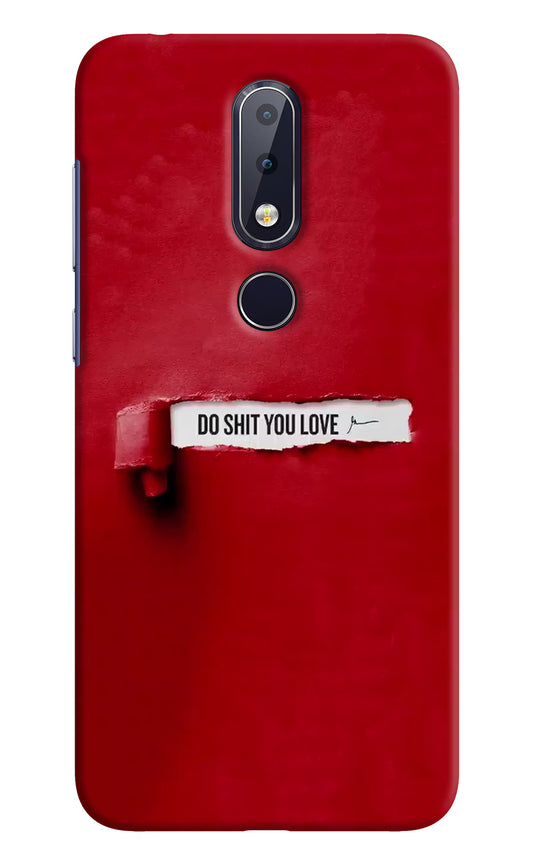Do Shit You Love Nokia 6.1 plus Hard Case Back Cover by Casekaro