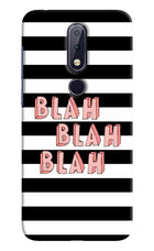 Blah Blah Blah Nokia 6.1 plus Hard Case Back Cover by Casekaro