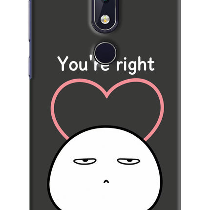 You're Right Nokia 6.1 plus Hard Case Back Cover by Casekaro