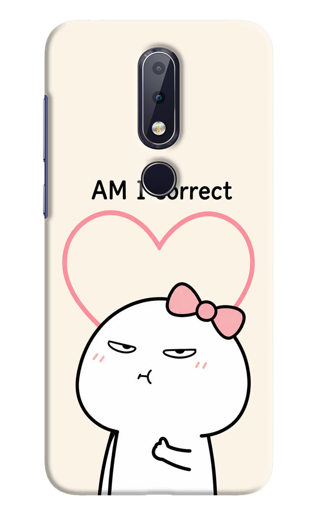 Always Right Nokia 6.1 plus Hard Case Back Cover by Casekaro