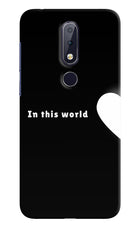 This World Nokia 6.1 plus Hard Case Back Cover by Casekaro