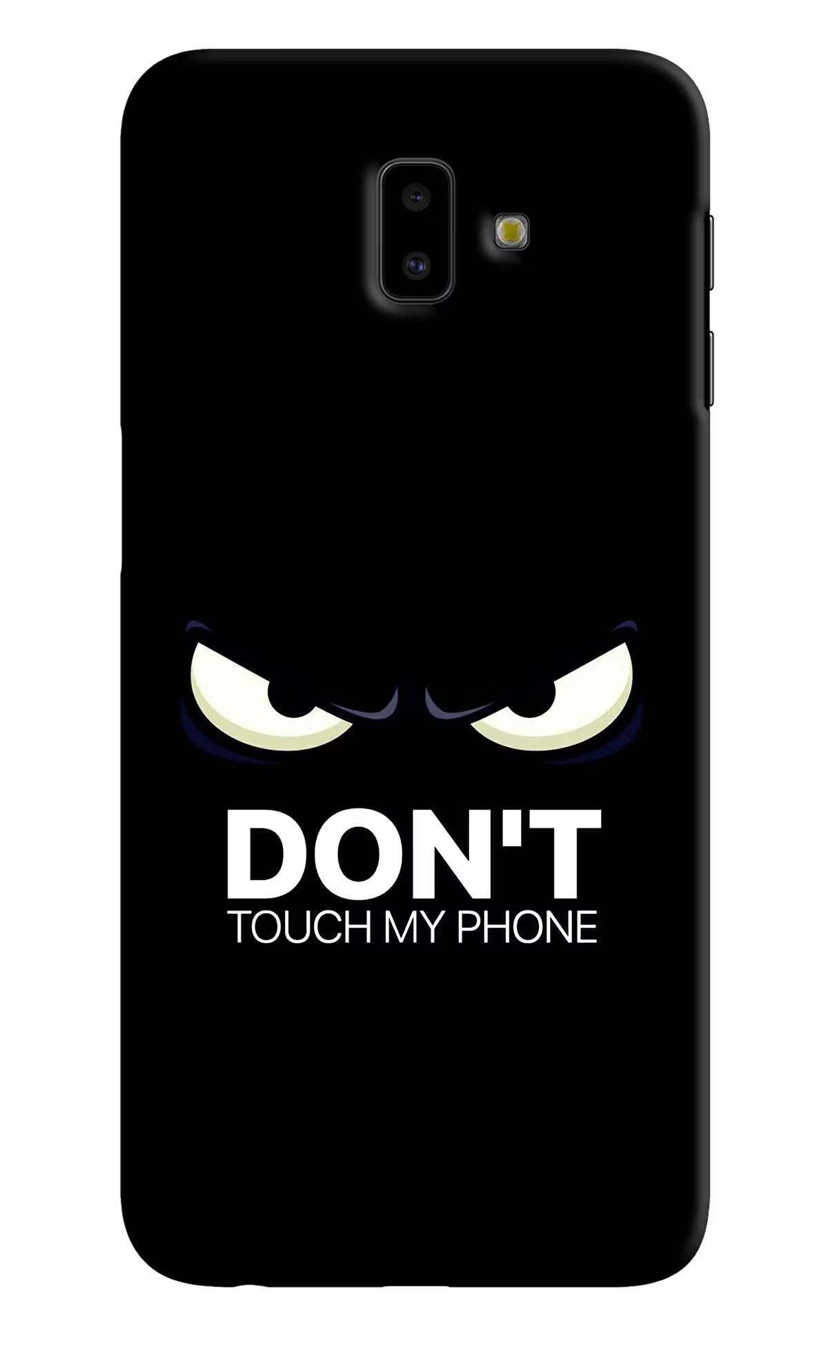 Don'T Touch My Phone Samsung J6 plus Hard Case Back Cover by Casekaro