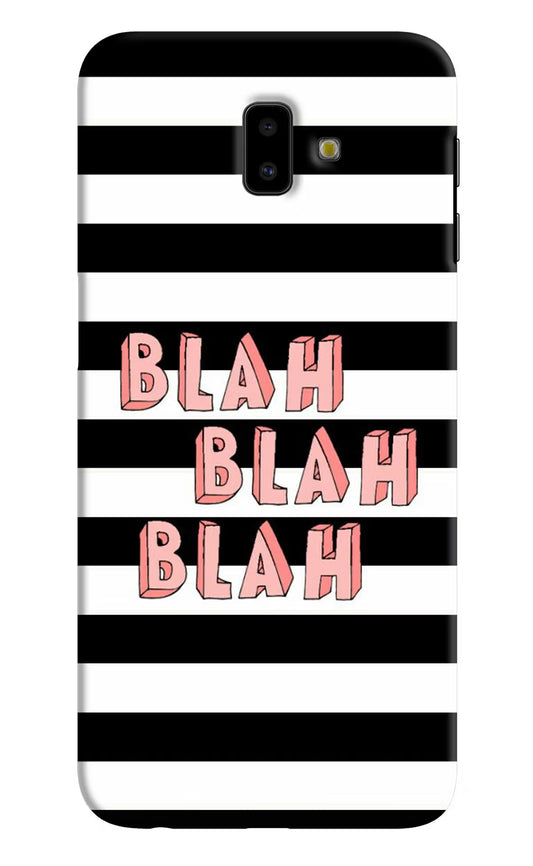 Blah Blah Blah Samsung J6 plus Hard Case Back Cover by Casekaro
