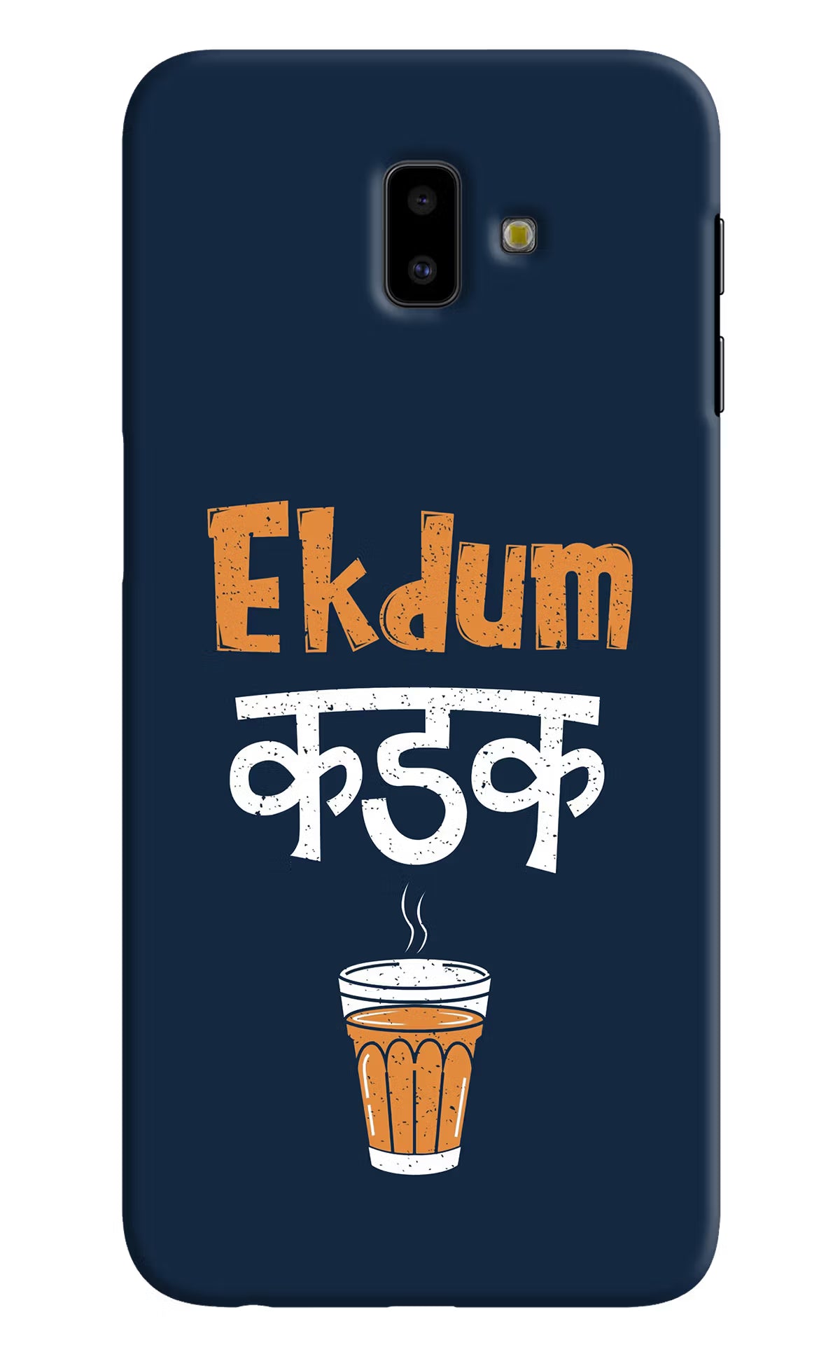 Ekdum Kadak Chai Samsung J6 plus Hard Case Back Cover by Casekaro
