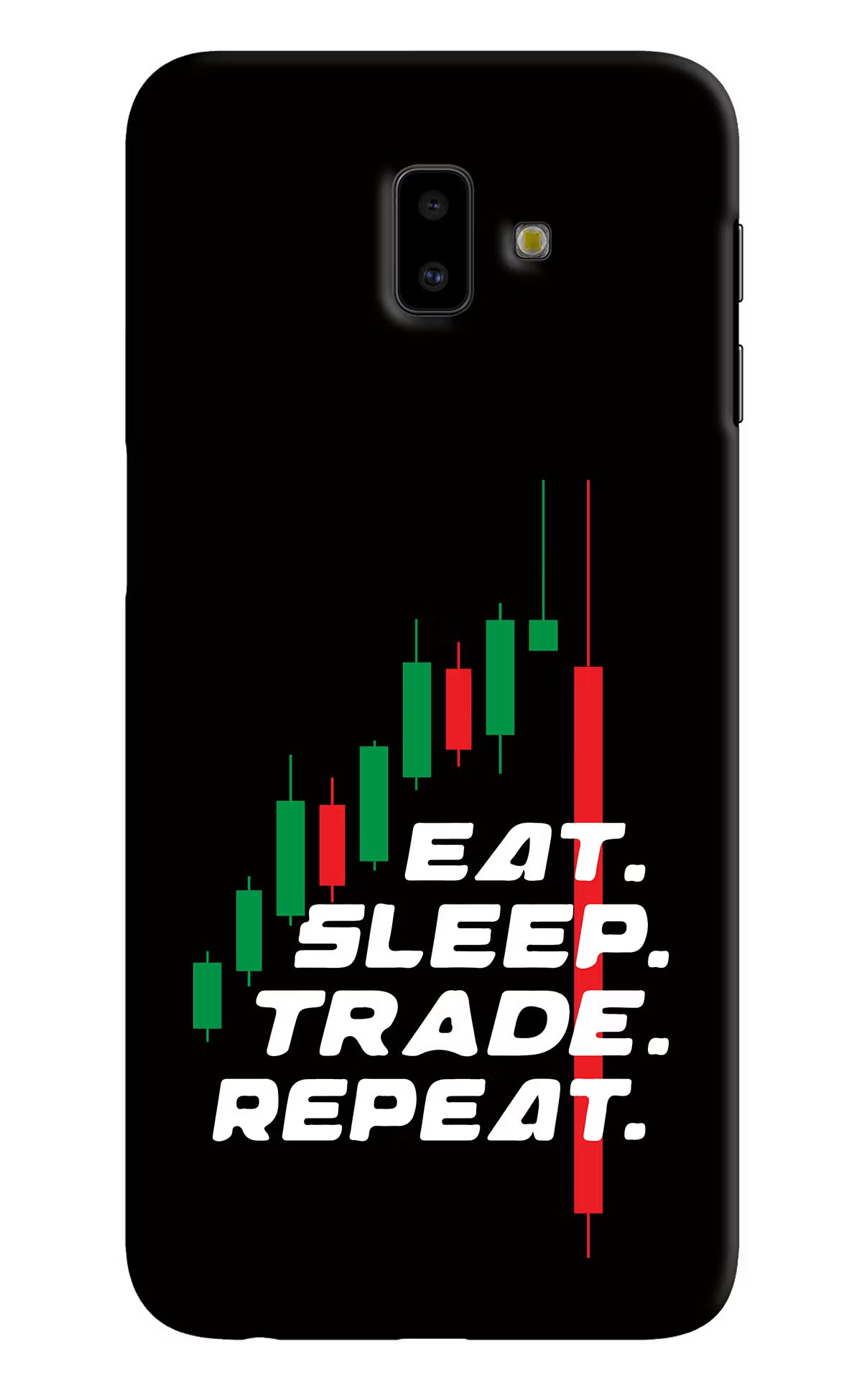 Eat Sleep Trade Repeat Samsung J6 plus Hard Case Back Cover by Casekaro