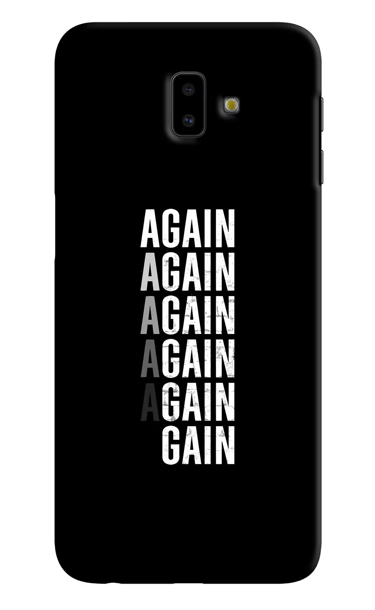 Again Again Gain Samsung J6 plus Hard Case Back Cover by Casekaro