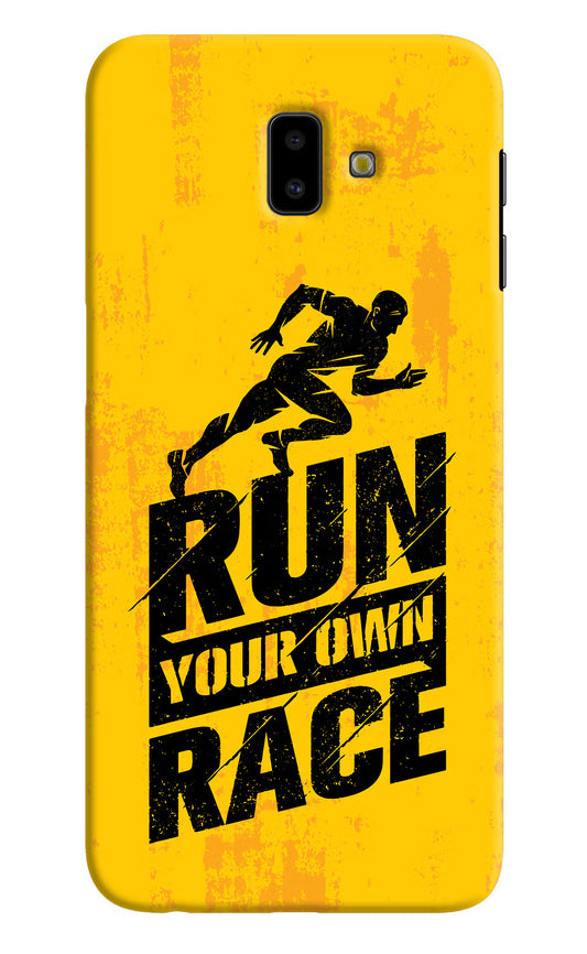Run Your Own Race Samsung J6 plus Hard Case Back Cover by Casekaro