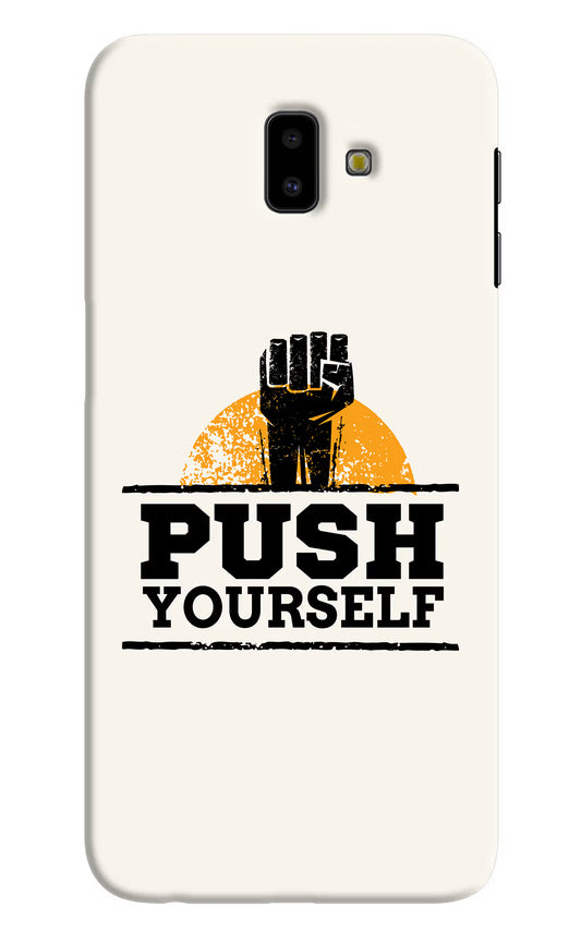 Push Yourself Samsung J6 plus Hard Case Back Cover by Casekaro