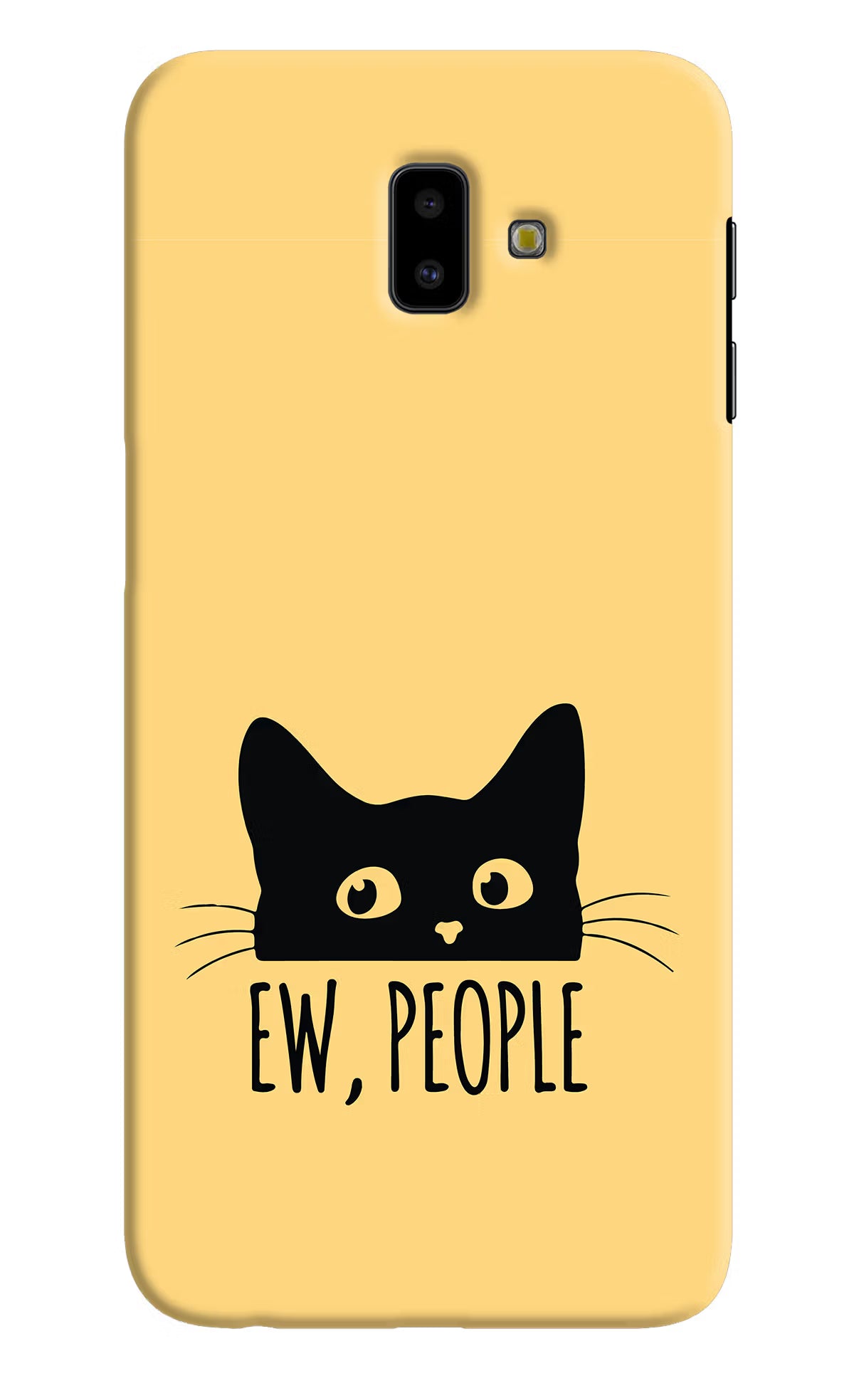 Ew People Catitude Samsung J6 plus Hard Case Back Cover by Casekaro