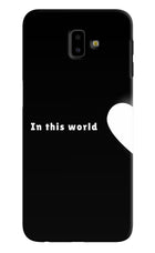 This World Samsung J6 plus Hard Case Back Cover by Casekaro