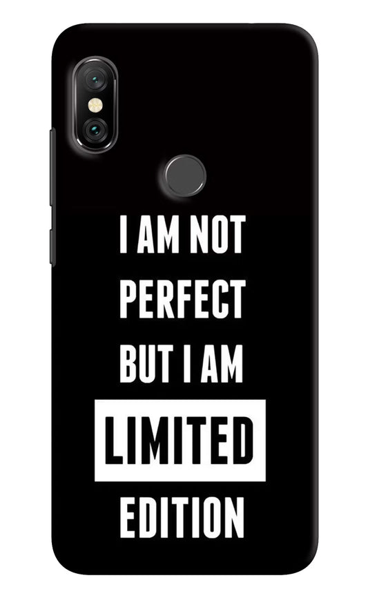 I Am Not Perfect But I Am Limited Edition Redmi Note 6 Pro Hard Case Back Cover by Casekaro