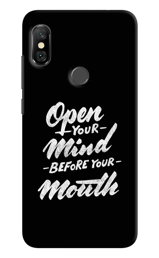 Open Your Mind Before Your Mouth Redmi Note 6 Pro Hard Case Back Cover by Casekaro