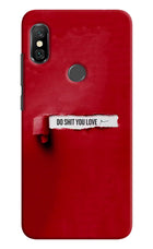 Do Shit You Love Redmi Note 6 Pro Hard Case Back Cover by Casekaro