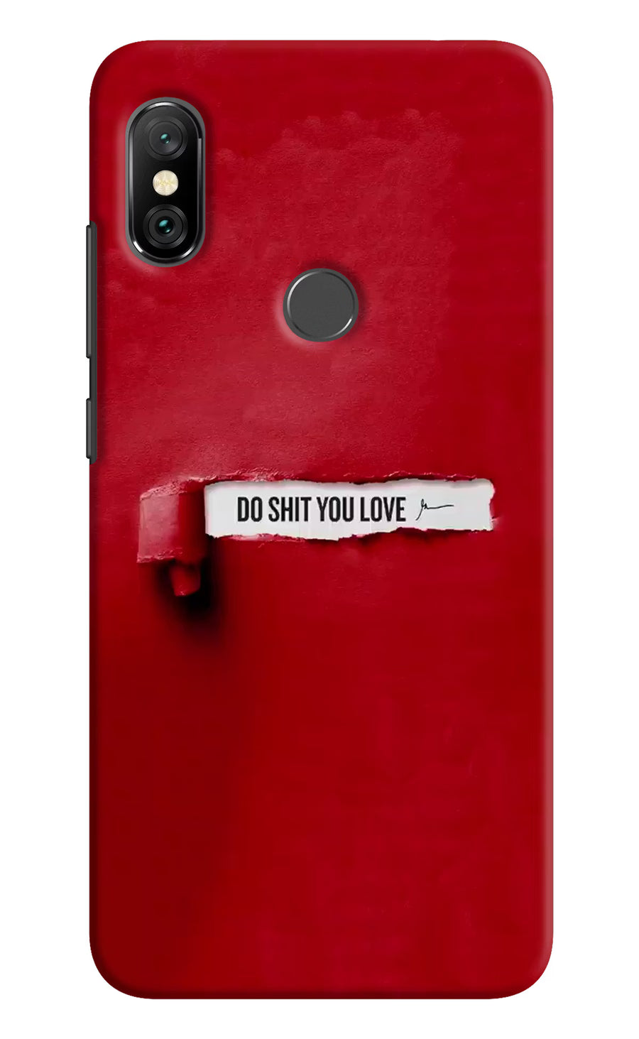 Do Shit You Love Redmi Note 6 Pro Back Cover, Hard case