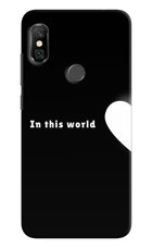 This World Redmi Note 6 Pro Hard Case Back Cover by Casekaro