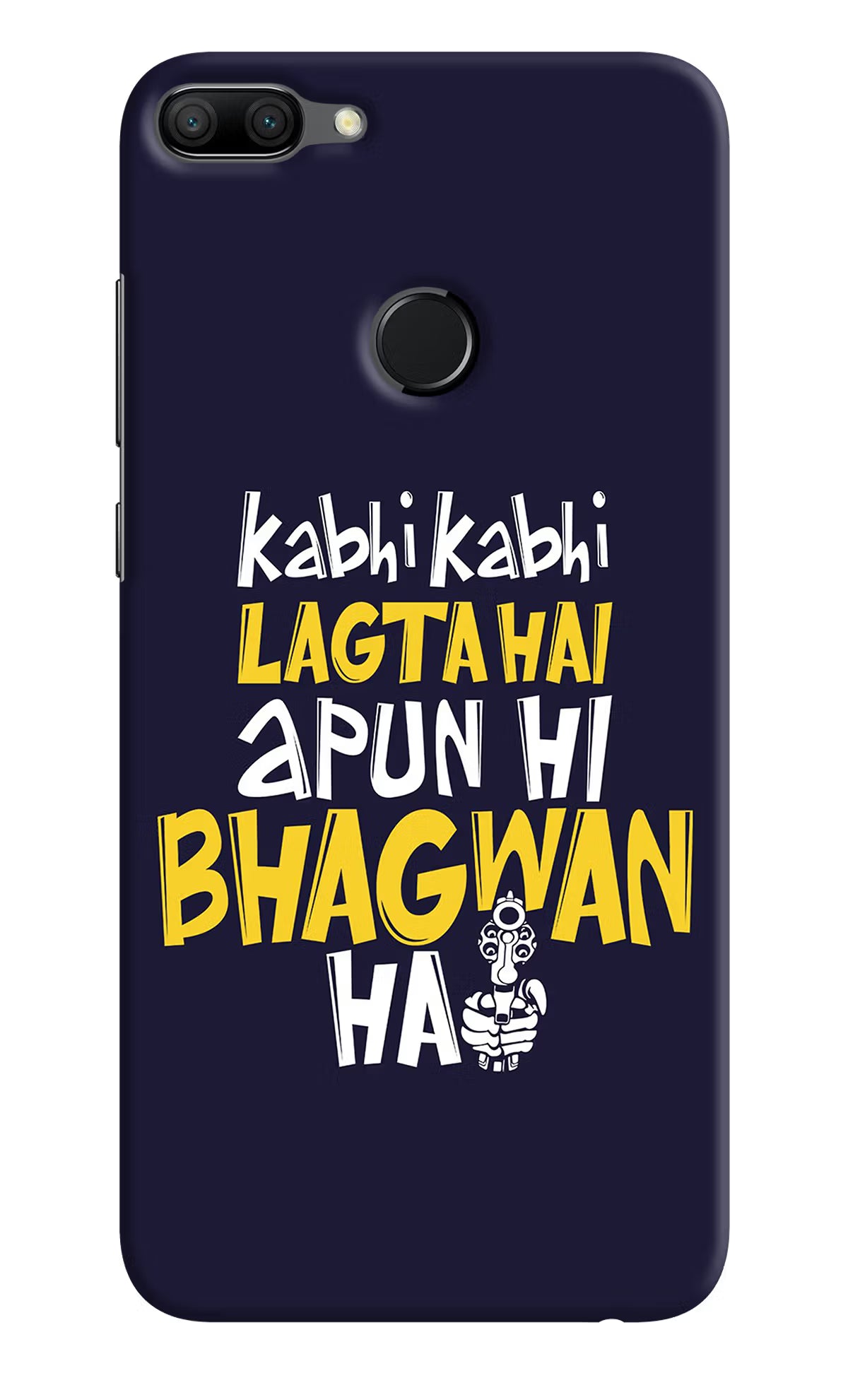 Kabhi Kabhi Lagta Hai Apun Hi Bhagwan Hai Honor 9N Hard Case Back Cover by Casekaro