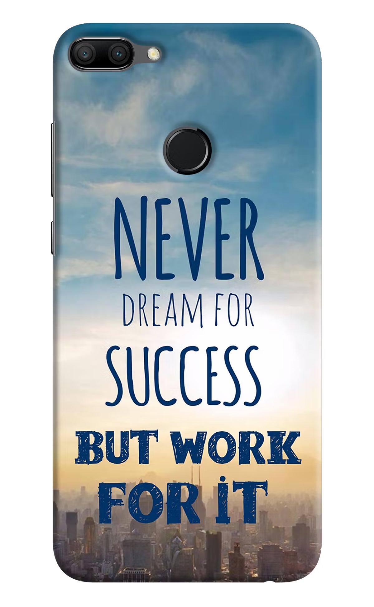 Never Dream For Success But Work For It Honor 9N Hard Case Back Cover by Casekaro