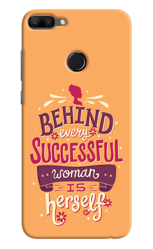 Behind Every Successful Woman There Is Herself Honor 9N Hard Case Back Cover by Casekaro