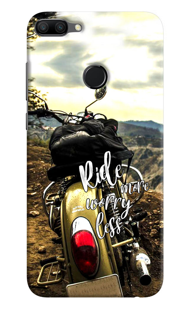 Ride More Worry Less Honor 9N Hard Case Back Cover by Casekaro