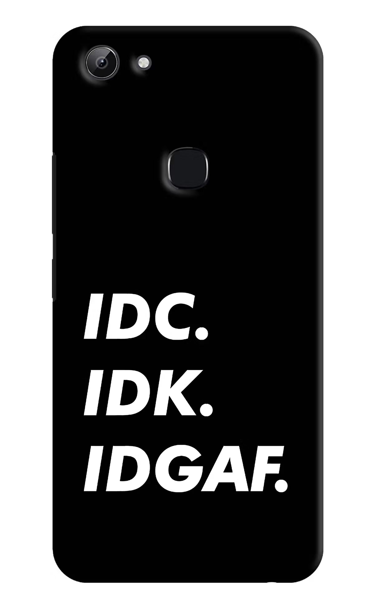 Idc Idk Idgaf Vivo Y83 Hard Case Back Cover by Casekaro