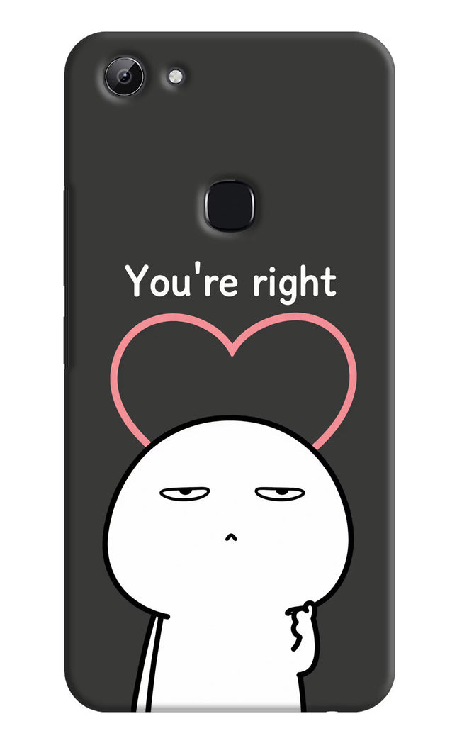 You're Right Vivo Y83 Hard Case Back Cover by Casekaro