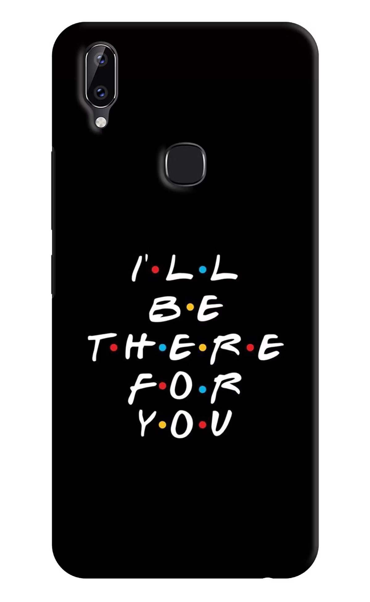 I'll Be There For You Vivo Y83 Pro Hard Case Back Cover by Casekaro