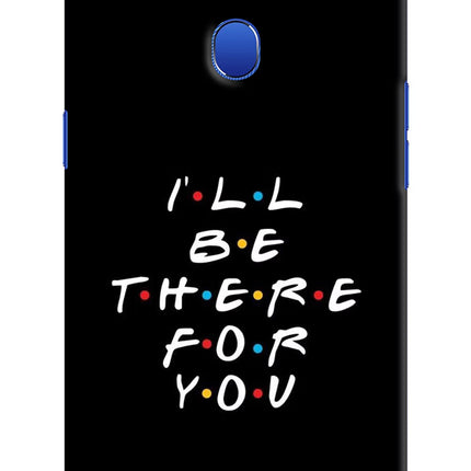I'll Be There For You Oppo A5 Hard Case Back Cover by Casekaro