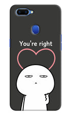 You're Right Oppo A5 Hard Case Back Cover by Casekaro