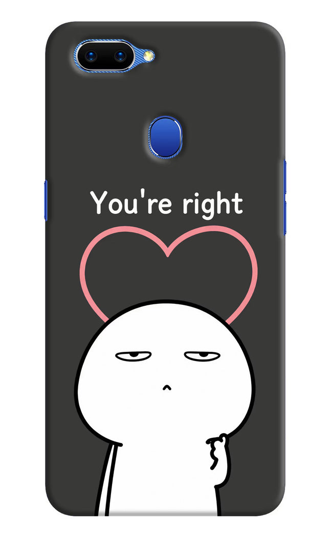 You're Right Oppo A5 Hard Case Back Cover by Casekaro