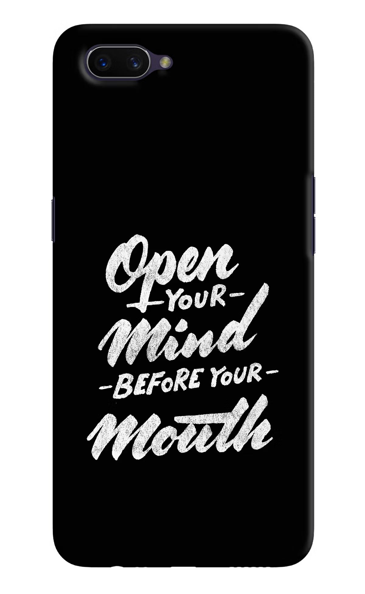 Open Your Mind Before Your Mouth Oppo A3S Hard Case Back Cover by Casekaro
