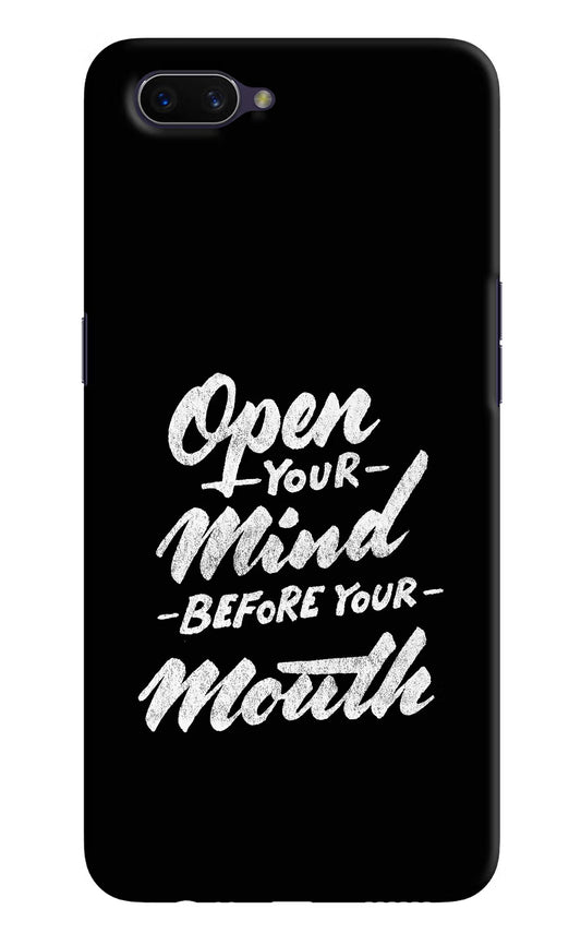 Open Your Mind Before Your Mouth Oppo A3S Hard Case Back Cover by Casekaro