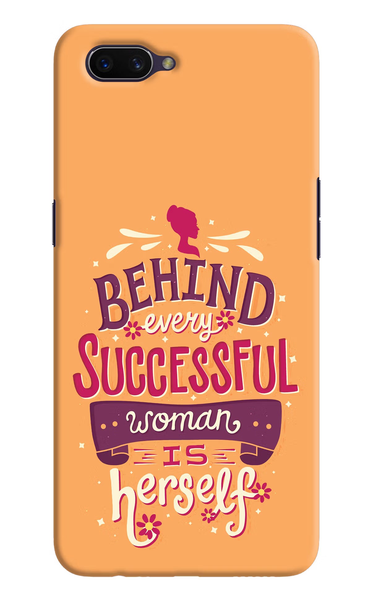 Behind Every Successful Woman There Is Herself Oppo A3S Hard Case Back Cover by Casekaro