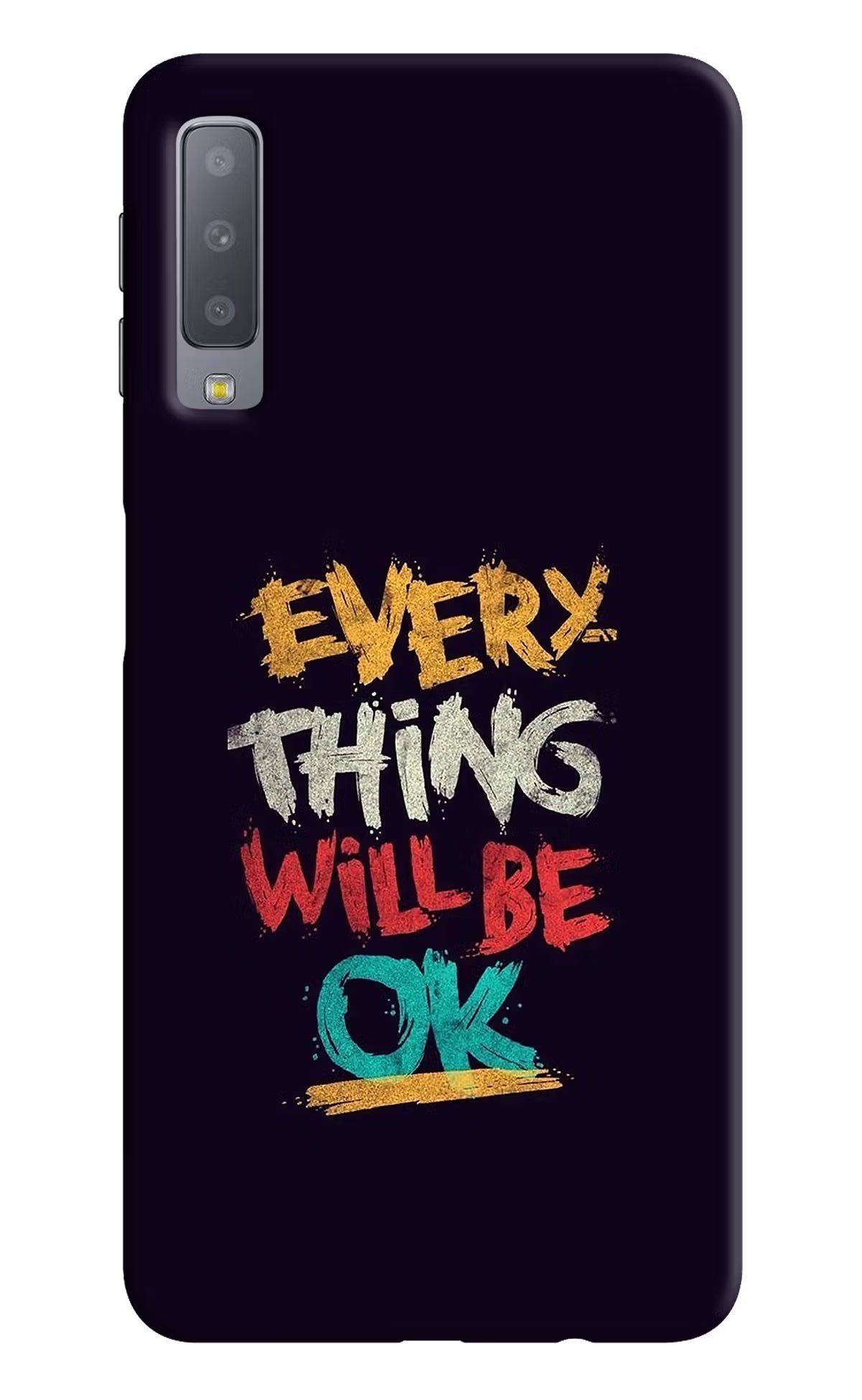 Everything Will Be Ok Samsung A7 Hard Case Back Cover by Casekaro