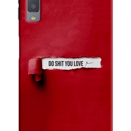 Do Shit You Love Samsung A7 Hard Case Back Cover by Casekaro