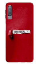 Do Shit You Love Samsung A7 Hard Case Back Cover by Casekaro