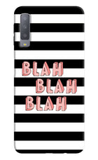 Blah Blah Blah Samsung A7 Hard Case Back Cover by Casekaro