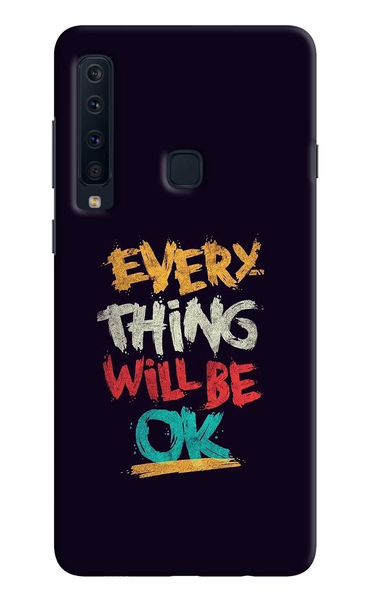 Everything Will Be Ok Samsung A9 Hard Case Back Cover by Casekaro