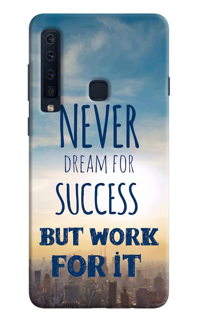 Never Dream For Success But Work For It Samsung A9 Hard Case Back Cover by Casekaro
